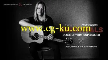 Truefire – Angus Clark’s Essentials: Rock Rhythm Unplugged (2017)的图片1