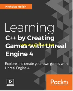 Learning C++ by Creating Games with Unreal Engine 4的图片1