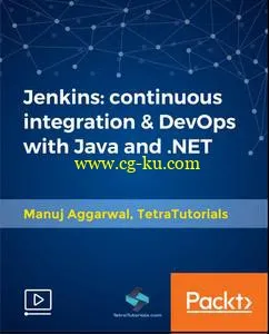 Jenkins: continuous integration & DevOps with Java and .NET的图片1