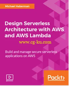 Design Serverless Architecture with AWS and AWS Lambda的图片1