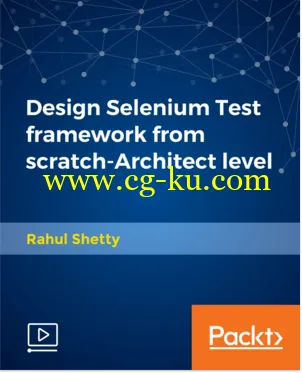 Design Selenium Test framework from scratch-Architect level的图片1