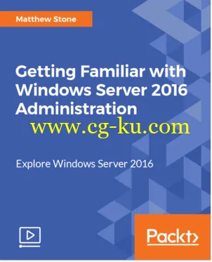 Getting Familiar with Windows Server 2016 Administration的图片2