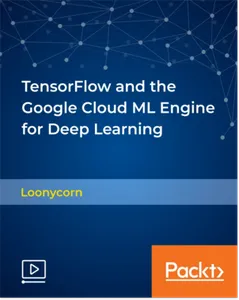 TensorFlow and the Google Cloud ML Engine for Deep Learning的图片1