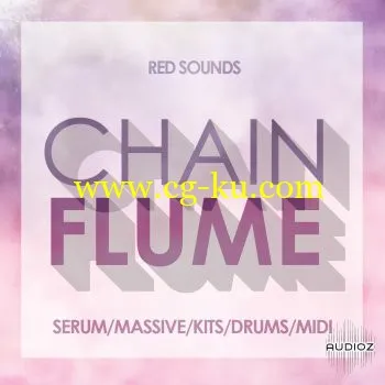 Red Sounds Chainflume WAV MiDi NATiVE iNSTRUMENTS MASSiVE XFER RECORDS SERUM的图片1