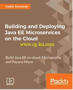 Building and Deploying Java EE Microservices on the Cloud的图片2