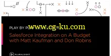 Play by Play: Salesforce Integration on a Budget的图片2