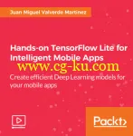 Hands-on TensorFlow Lite for Intelligent Mobile Apps的图片2