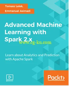 Advanced Machine Learning with Spark 2.x的图片1