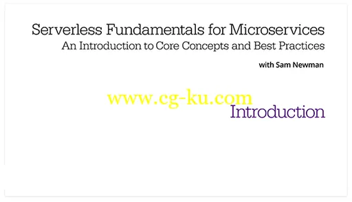 Serverless Fundamentals for Microservices: An Introduction to Core Concepts and Best Practices的图片2