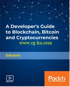 A Developer’s Guide to Blockchain, Bitcoin and Cryptocurrencies的图片1