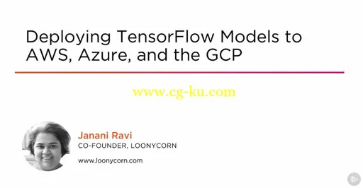 Deploying TensorFlow Models to AWS, Azure, and the GCP的图片2