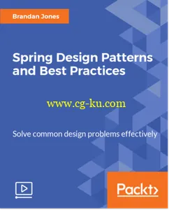 Spring Design Patterns and Best Practices的图片1