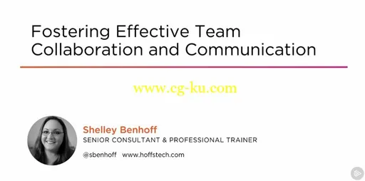 Fostering Effective Team Collaboration and Communication的图片1