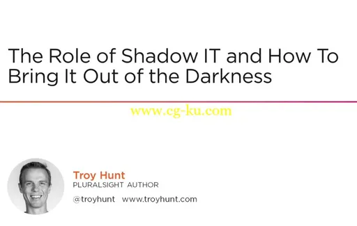 The Role of Shadow IT and How to Bring it out of the Darkness的图片1