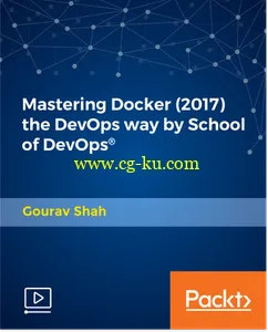 Mastering Docker (2017) the DevOps way by School of Devops®的图片1