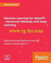 Machine Learning for OpenCV – Advanced Methods and Deep Learning的图片1