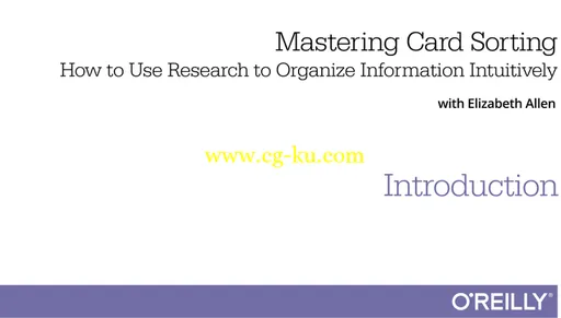 Mastering Card Sorting: How to Use Research to Organize Information Intuitively的图片1