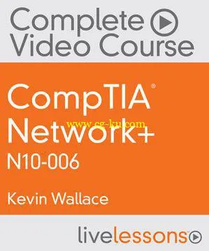 LiveLessons COMPTIA Network+ N010-006的图片1