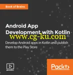 Packt Publication – Android App Development with Kotlin的图片2