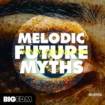 Big EDM Melodic Future MYTHS WAV MiDi LENNAR DiGiTAL SYLENTH1 NATiVE iNSTRUMENTS MASSiVE XFER RECORDS SERUM的图片1