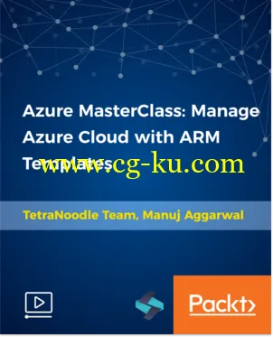 Azure MasterClass: Manage Azure Cloud with ARM Templates的图片2