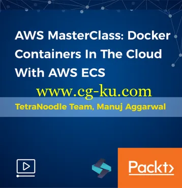 AWS MasterClass: Docker Containers In The Cloud With AWS ECS的图片3
