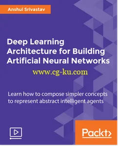 Deep Learning Architecture for Building Artificial Neural Networks的图片1