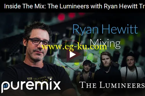 PUREMIX Inside The Mix : The Lumineers with Ryan Hewitt TUTORiAL的图片2