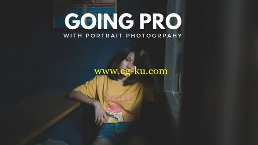 Going Pro with Portrait Photographer: How to Turn Your Photography Hobby into a Job的图片1