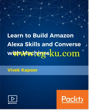 Learn to Build Amazon Alexa Skills and Converse with Machines的图片1