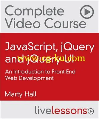 JavaScript, jQuery and jQuery UI Complete Video Course: An Introduction to Front-End Web Development的图片1