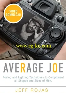 Photographing The Average Joe – Posing and Lighting Techniques to Compliment all Shapes and Sizes of Men的图片1