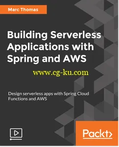 Building Serverless Applications with Spring and AWS的图片1