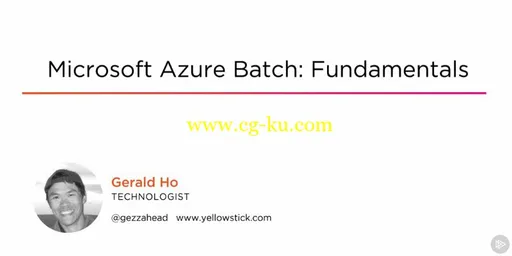 Microsoft Azure Batch: Fundamentals的图片1