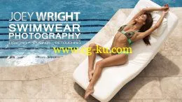 Joey Wright: Swimwear Photography – Lighting, Posing, and Retouching的图片3