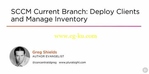 SCCM Current Branch: Deploy Clients and Manage Inventory的图片2