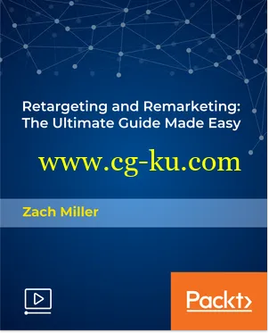 Retargeting and Remarketing: The Ultimate Guide Made Easy的图片1