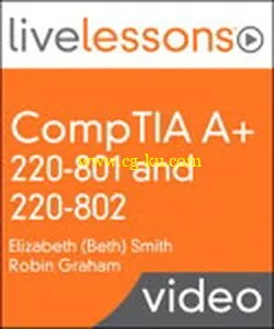 LiveLessons – CompTIA A  220 801 and 220 802的图片2