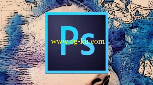 Skillshare – Mastering Adobe Photoshop的图片1