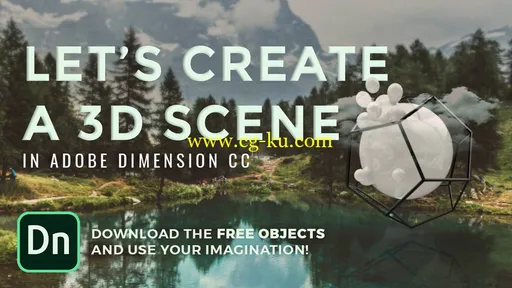 Skillshare – Create a surreal 3D scene – Adobe Dimension Tutorial的图片1