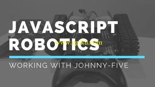 JavaScript Robotics: Working with Johnny-Five的图片2