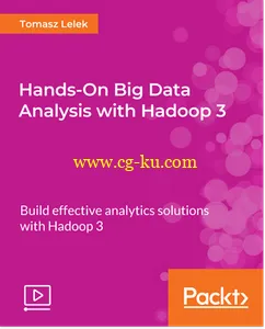 Hands-On Big Data Analysis with Hadoop 3的图片1