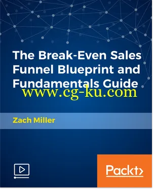 The Break-Even Sales Funnel Blueprint and Fundamentals Guide的图片1