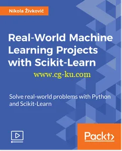 Real-World Machine Learning Projects with Scikit-Learn的图片1