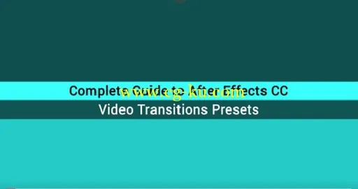 After Effects CC Complete Guide to Video Transitions Presets的图片1