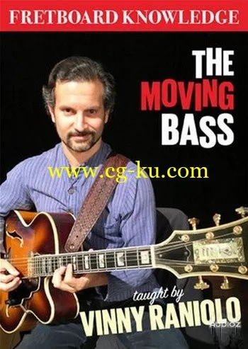 Vinny Raniolo : Fretboard Knowledge – The Moving Bass的图片1