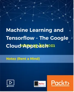 Machine Learning and Tensorflow – The Google Cloud Approach的图片1