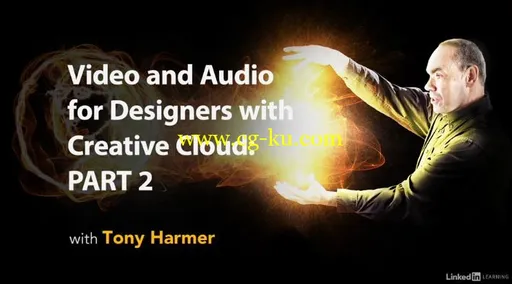 Video and Audio for Designers with Creative Cloud: Part 2的图片1