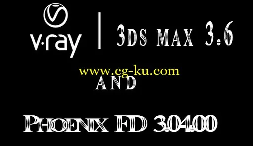 V-Ray 3.60.03 and Phoenix.FD 3.04.00 for 3dsMax 2013-2018 Win的图片1