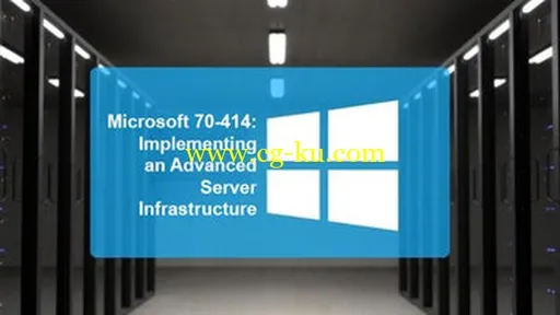 70-414: Implementing an Advanced Server Infrastructure (Part One)的图片1